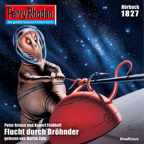 Perry Rhodan Nr. 1827: Flucht durch Bröhnder (Hörbuch-Download)