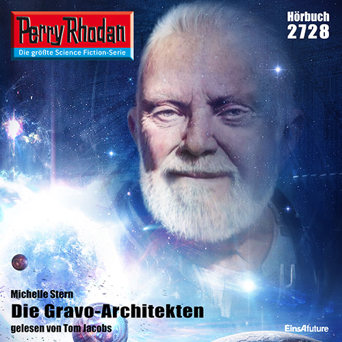 Perry Rhodan Nr. 2728: Die Gravo-Architekten (Hörbuch-Download)