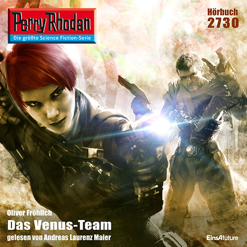 Perry Rhodan Nr. 2730: Das Venus-Team (Hörbuch-Download)