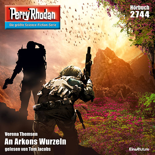 Perry Rhodan Nr. 2744: An Arkons Wurzeln (Hörbuch-Download)