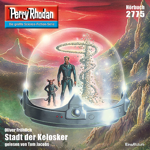 Perry Rhodan Nr. 2775: Stadt der Kelosker (Hörbuch-Download)