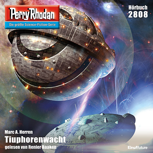 Perry Rhodan Nr. 2808: Tiuphorenwacht (Hörbuch-Download)