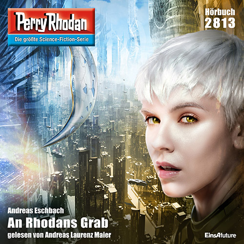 Perry Rhodan Nr. 2813: An Rhodans Grab (Hörbuch-Download)