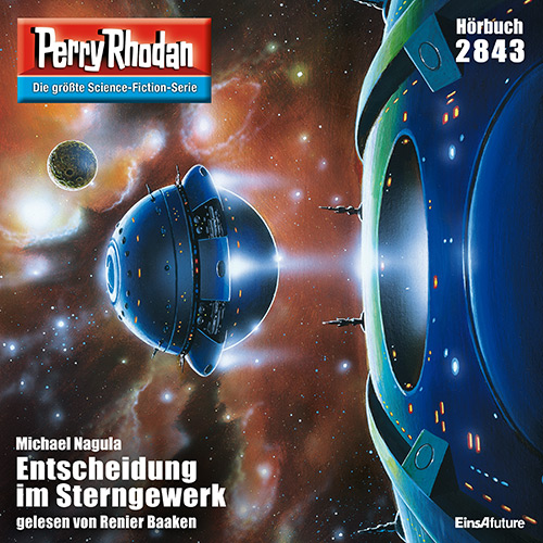 Perry Rhodan Nr. 2843: Entscheidung im Sterngewerk (Hörbuch-Download)