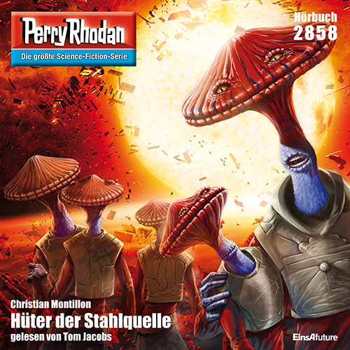 Perry Rhodan Nr. 2858: Hüter der Stahlquelle (Hörbuch-Download)