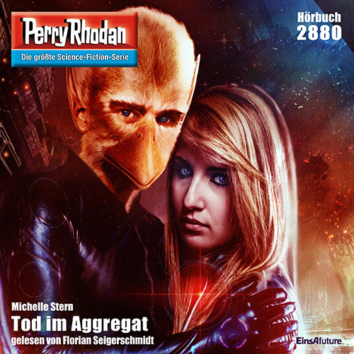Perry Rhodan Nr. 2880: Tod im Aggregat (Download)