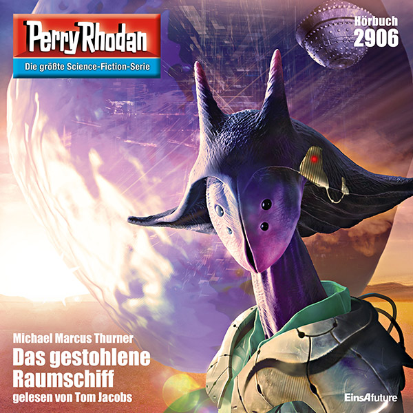 Perry Rhodan Nr. 2906: Das gestohlene Raumschiff (Hörbuch-Download)