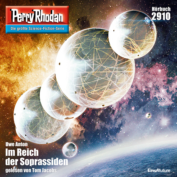 Perry Rhodan Nr. 2910: Im Reich der Soprassiden (Hörbuch-Download)