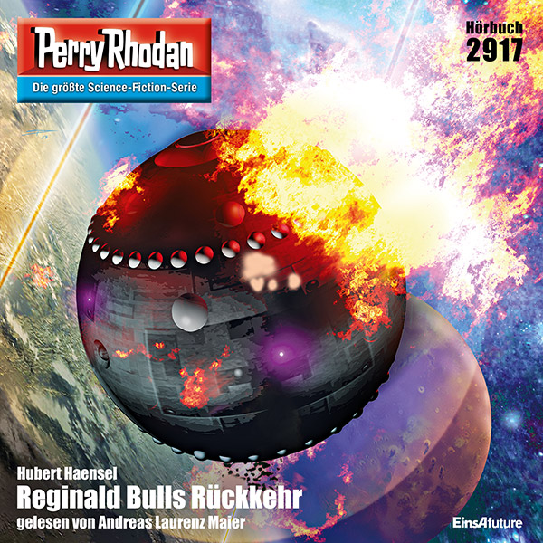 Perry Rhodan Nr. 2917: Reginald Bulls Rückkehr (Hörbuch-Download)