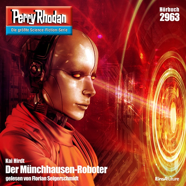 Perry Rhodan Nr. 2963: Der Münchhausen-Roboter (Hörbuch-Download)