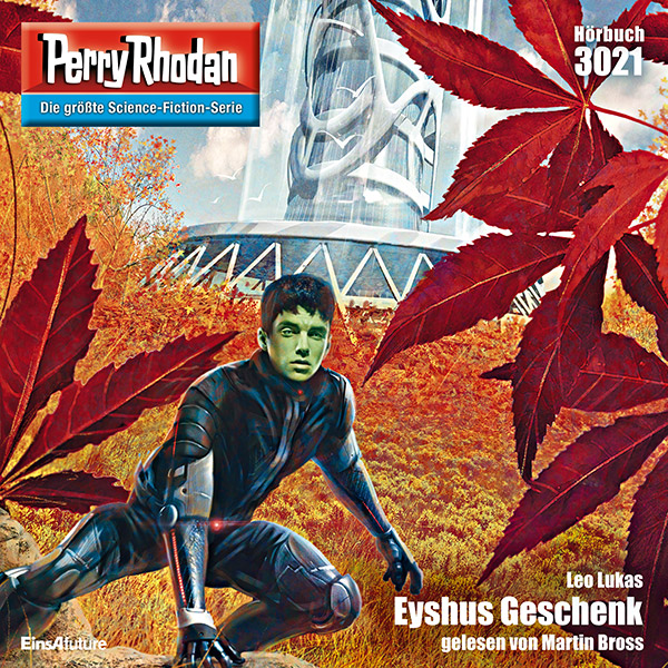 Perry Rhodan Nr. 3021: Eyshus Geschenk (Hörbuch-Download)