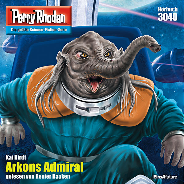 Perry Rhodan Nr. 3040: Arkons Admiral (Hörbuch-Download)