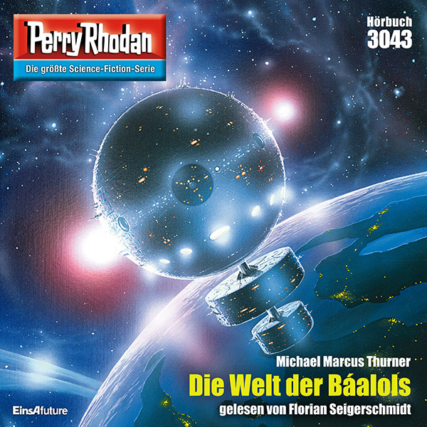 Perry Rhodan Nr. 3043: Die Welt der Báalols (Hörbuch-Download)