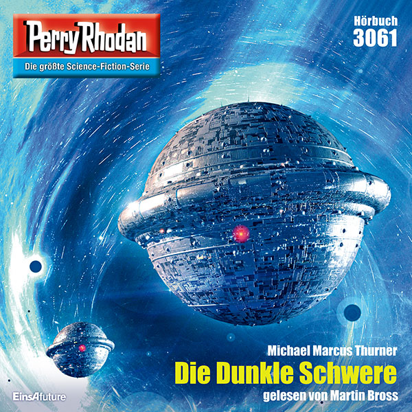 Perry Rhodan Nr. 3061: Die Dunkle Schwere (Hörbuch-Download)