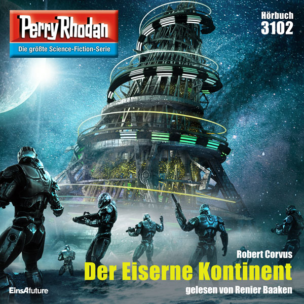 Perry Rhodan Nr. 3102: Der Eiserne Kontinent (Hörbuch-Download)