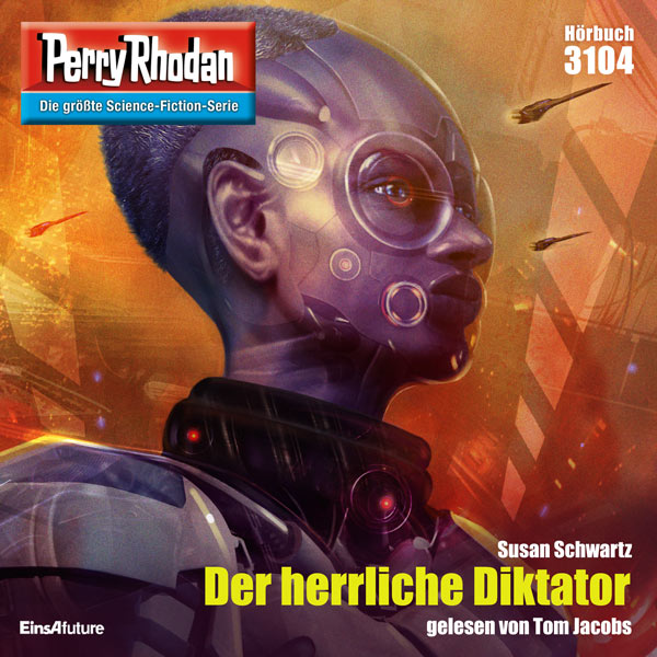 Perry Rhodan Nr. 3104: Der herrliche Diktator (Hörbuch-Download)