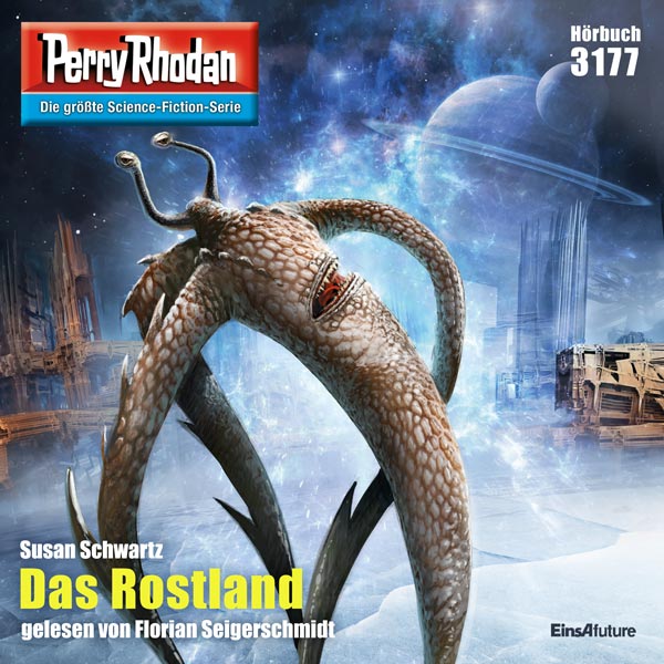 Perry Rhodan Nr. 3177: Das Rostland (Hörbuch-Download)