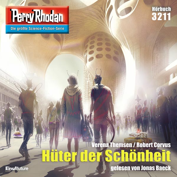 Perry Rhodan Nr. 3211: Hüter der Schönheit (Hörbuch-Download)
