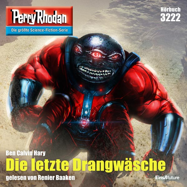 Perry Rhodan Nr. 3222: Die letzte Drangwäsche (Hörbuch-Download)