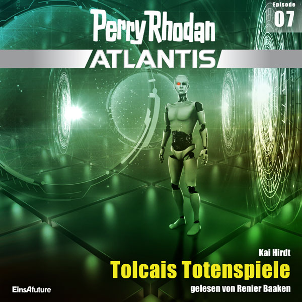 Perry Rhodan Atlantis 07: Tolcais Totenspiele (Hörbuch-Download)