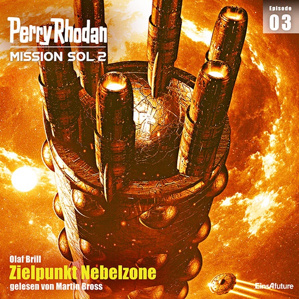 Perry Rhodan Mission SOL 2 Episode 03: Zielpunkt Nebelzone (Hörbuch-Download)