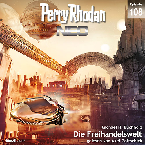 Perry Rhodan Neo Nr. 108: Die Freihandelswelt (Download)