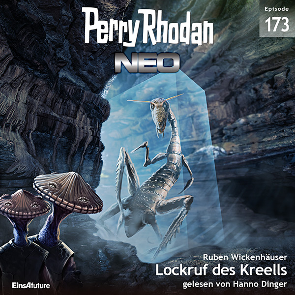 Perry Rhodan Neo Nr. 173: Lockruf des Kreells (Hörbuch-Download)