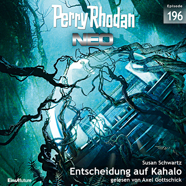 Perry Rhodan Neo Nr. 196: Entscheidung auf Kahalo (Hörbuch-Download)
