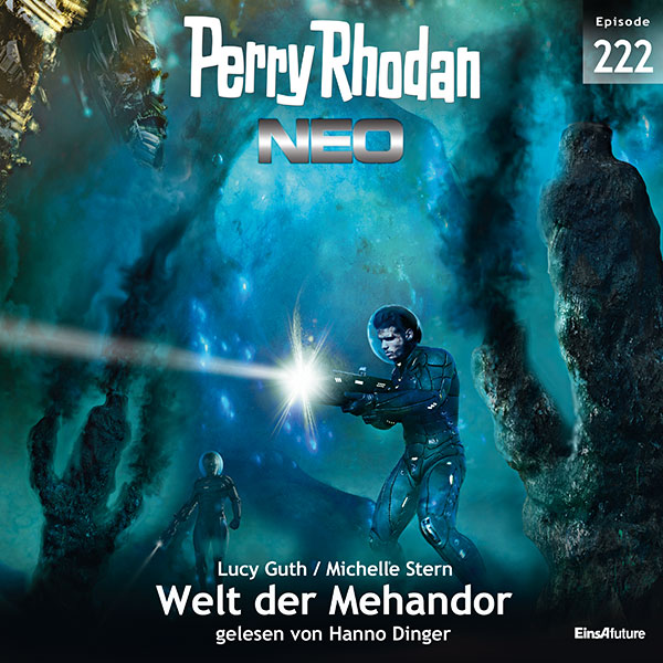 Perry Rhodan Neo Nr. 222: Welt der Mehandor (Hörbuch-Download)