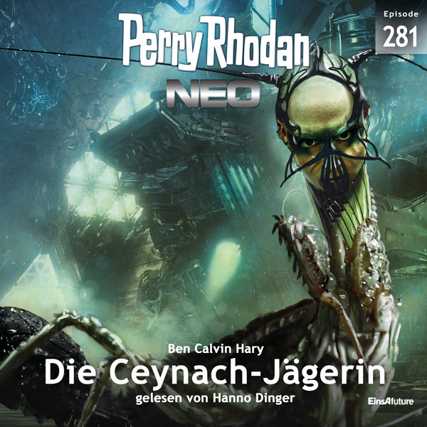 Perry Rhodan Neo Nr. 281: Die Ceynach-Jägerin (Hörbuch-Download)