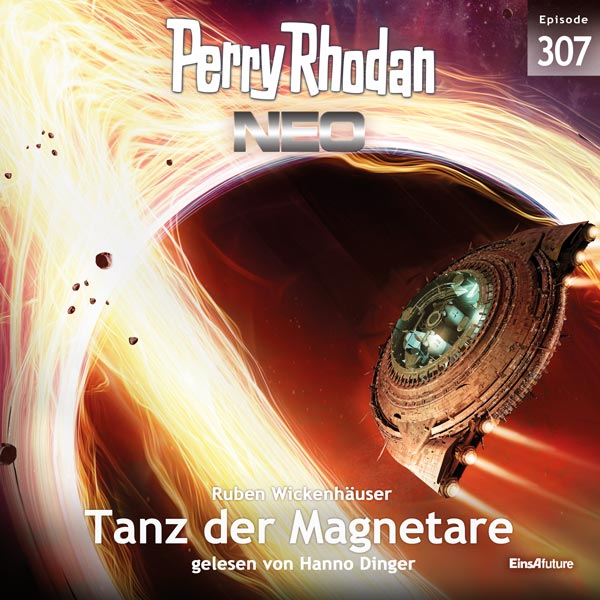 Perry Rhodan Neo Nr. 307: Tanz der Magnetare (Hörbuch-Download)