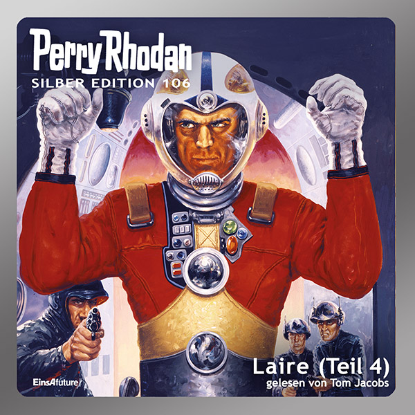Perry Rhodan Silber Edition 106: Laire (Teil 4) (Hörbuch-Download)