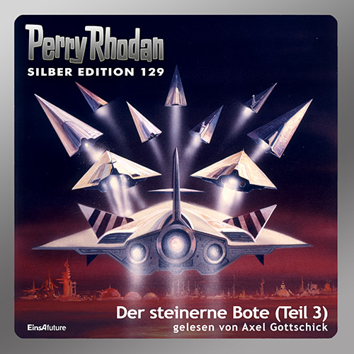 Perry Rhodan Silber Edition 129: Der steinerne Bote (Teil 3) (Download)