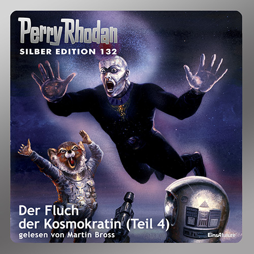 Perry Rhodan Silber Edition 132: Der Fluch der Kosmokratin (Teil 4) (Download)