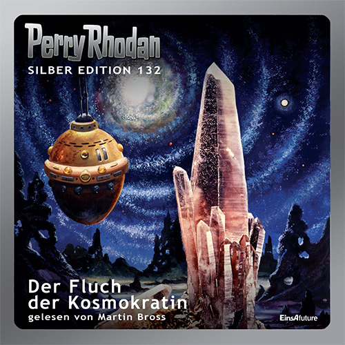 Perry Rhodan Silber Edition 132: Der Fluch der Kosmokratin (Komplett-Download)