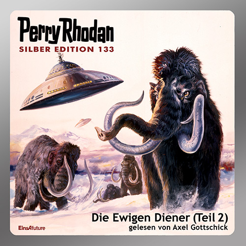 Perry Rhodan Silber Edition 133: Die Ewigen Diener (Teil 2) (Download)