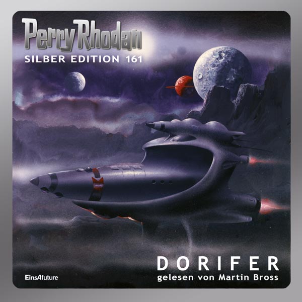 Perry Rhodan Silber Edition 161: DORIFER (Hörbuch-Komplett-Download)