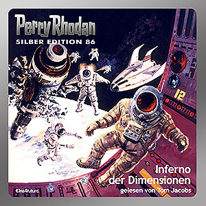 Perry Rhodan Silber Edition 086: Inferno der Dimensionen (Komplett-Download)