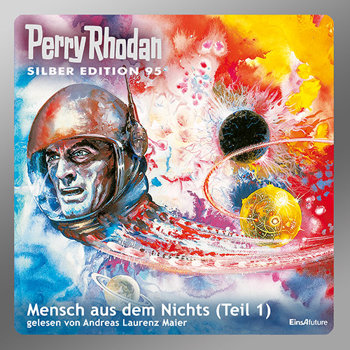 Perry Rhodan Silber Edition 095: Mensch aus dem Nichts (Teil 1) (Download)