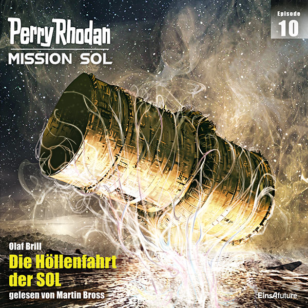 Perry Rhodan Mission SOL 10: Die Höllenfahrt der SOL (Hörbuch-Download)