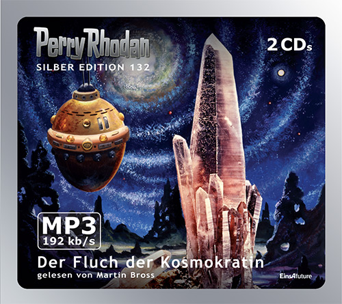 Perry Rhodan Silber Edition 132: Der Fluch der Kosmokratin (2 MP3-CDs)