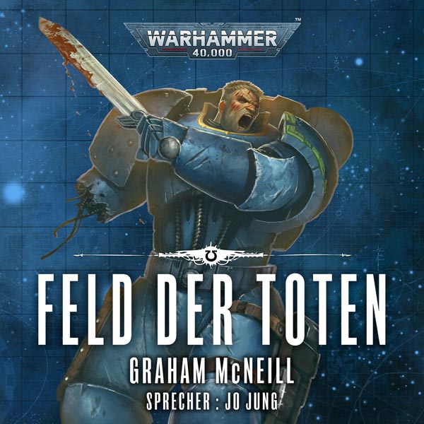 Warhammer 40.000: Die Chroniken des Uriel Ventris 4 - Feld der Toten (Hörbuch-Download)