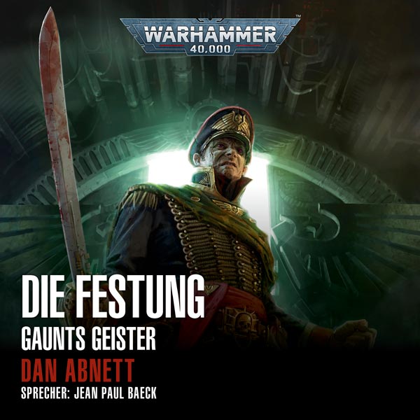 Warhammer 40.000: Gaunts Geister 13 - Die Festung (Hörbuch-Download)