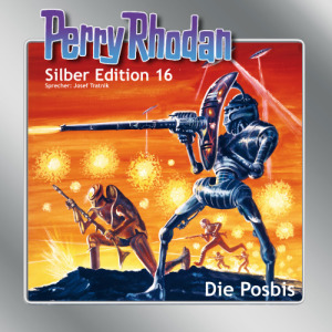 Perry Rhodan Silber Edition 16: Die Posbis (Download)