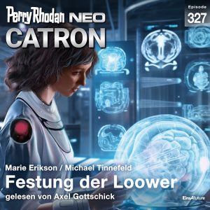 Perry Rhodan Neo Nr. 327: Festung der Loower (Hörbuch-Download)