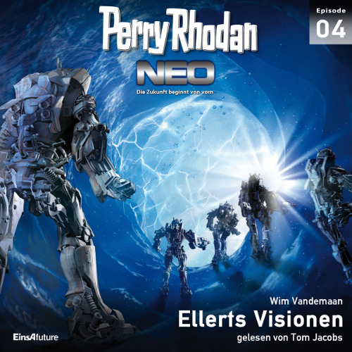 Perry Rhodan Neo Nr. 004: Ellerts Visionen (Download)