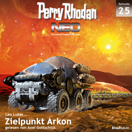 Perry Rhodan Neo Nr. 025: Zielpunkt Arkon (Download)