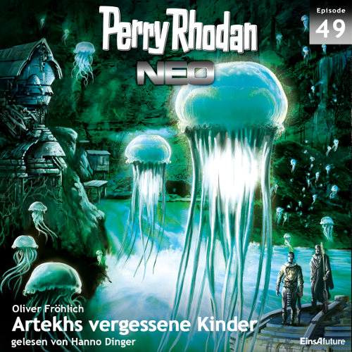 Perry Rhodan Neo Nr. 049: Artekhs vergessene Kinder (Download)