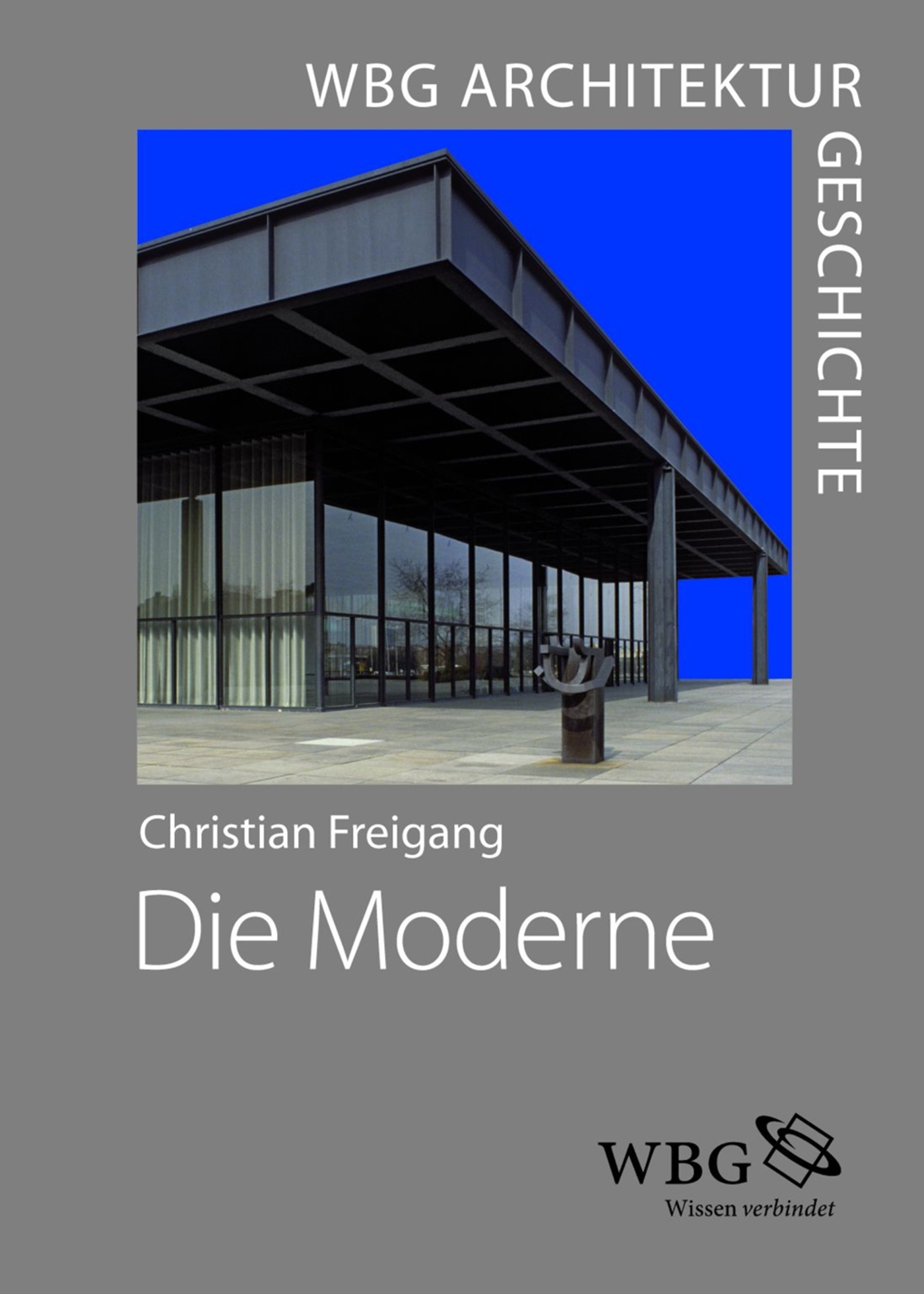 WBG Architekturgeschichte  Die Moderne (1800 bis heute)