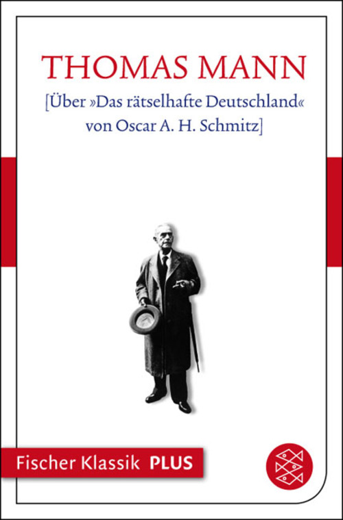 Über »Das rätselhafte Deutschland« von Oscar A. H. Schmitz
